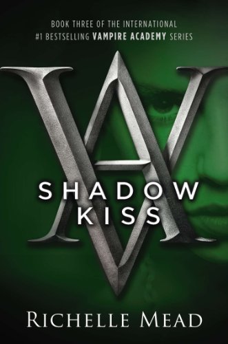 Richelle Mead/Shadow Kiss
