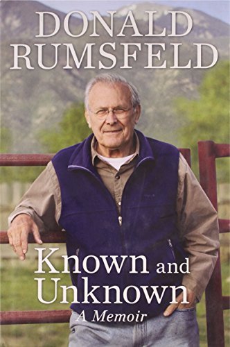 Donald Rumsfeld/Known and Unknown@ A Memoir