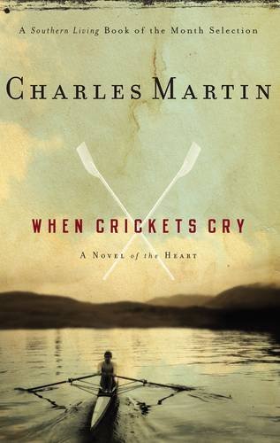 Charles Martin/When Crickets Cry