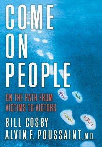 Bill Cosby/Come On People@On The Path From Victims To Victors
