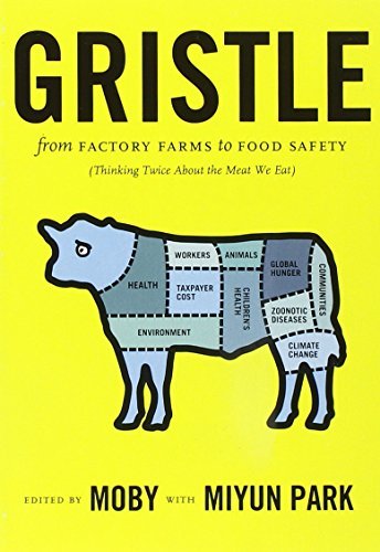Moby/Gristle@From Factory Farms To Food Safety (Thinking Twice