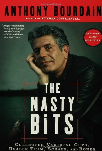 Anthony Bourdain/The Nasty Bits@Reprint