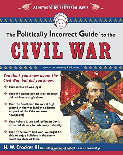 Crocker,H. W.,III/The Politically Incorrect Guide to the Civil War