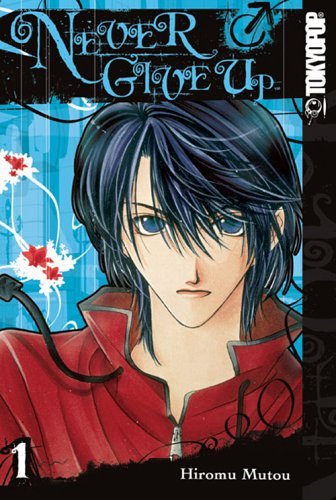Hiromu Mutou/Never Give Up,Volume 1