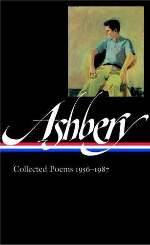 John Ashbery John Ashbery Collected Poems 1956 1987 (loa #187) 