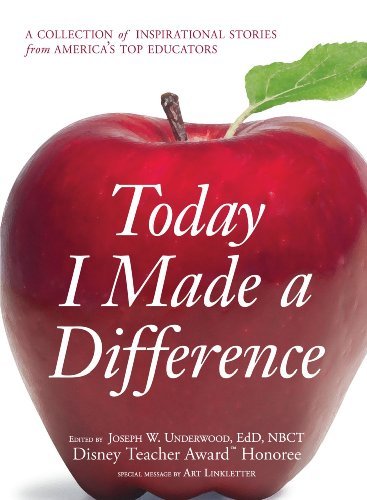 Joseph W. Underwood/Today I Made a Difference@A Collection of Inspirational Stories from Americ