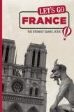 Inc. Harvard Student Agencies Let's Go France The Student Travel Guide 