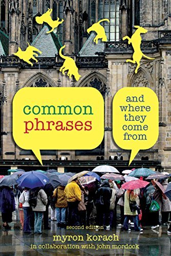 Myron Korach/Common Phrases@ And Where They Come From, Second Edition@0002 EDITION;