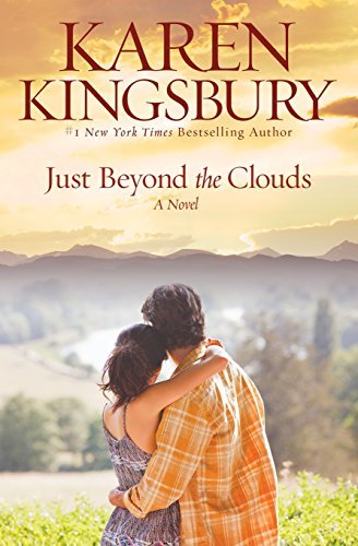 Karen Kingsbury/Just Beyond the Clouds