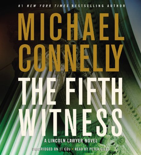 Michael Connelly Fifth Witness The A Lincoln Lawyer Novel 