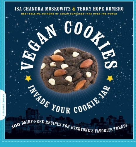 Moskowitz,Isa Chandra/ Romero,Terry Hope/Vegan Cookies Invade Your Cookie Jar@Original