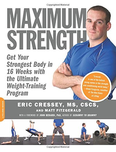 Eric Cressey/Maximum Strength@ Get Your Strongest Body in 16 Weeks with the Ulti