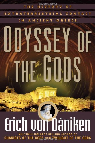 Erich Von Daniken/Odyssey of the Gods@ The History of Extraterrestrial Contact in Ancien