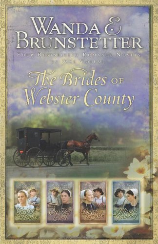 Wanda Brunstetter/Brides Of Webster County,The@Four Bestselling Romance Novels In One Volume