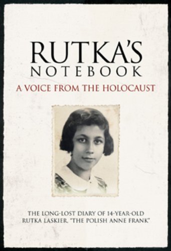 Rutka Laskier/Rutka's Notebook@ A Voice from the Holocaust
