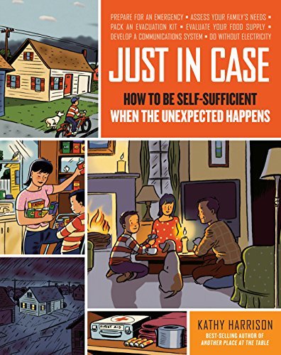 Kathy Harrison/Just in Case@ How to Be Self-Sufficient When the Unexpected Hap