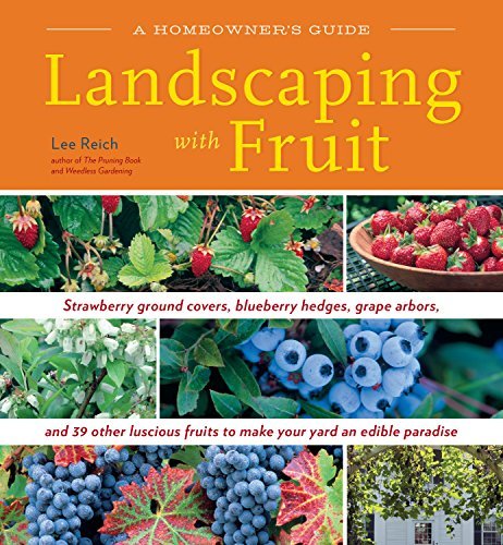 Lee Reich Landscaping With Fruit 