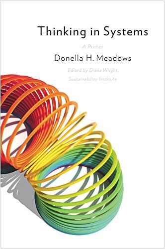 Donella Meadows/Thinking in Systems@ A Primer