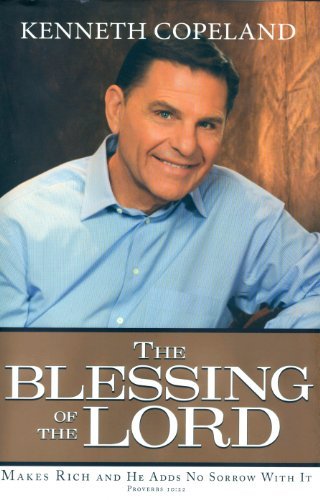 Kenneth Copeland/The Blessing of the Lord