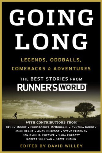 Runner's World/Going Long@Legends, Oddballs, Comebacks & Adventures