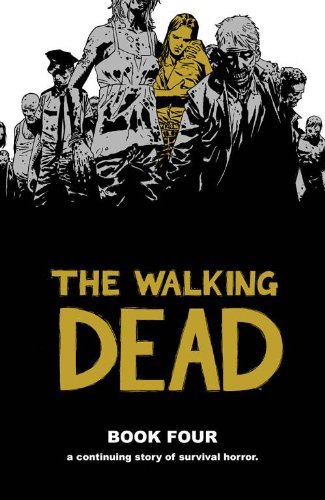 Robert Kirkman/The Walking Dead, Book 4
