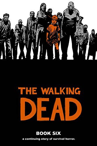 Kirkman Robert Walking Dead Book 6 