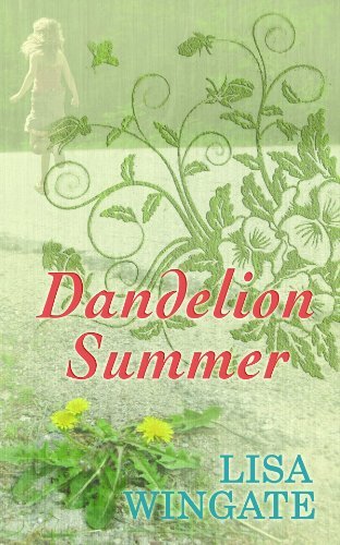 Lisa Wingate Dandelion Summer Large Print 