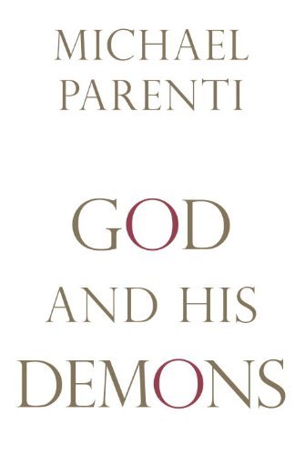 Michael Parenti/God and His Demons