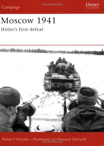 Robert Forczyk/Moscow 1941@ Hitler's First Defeat