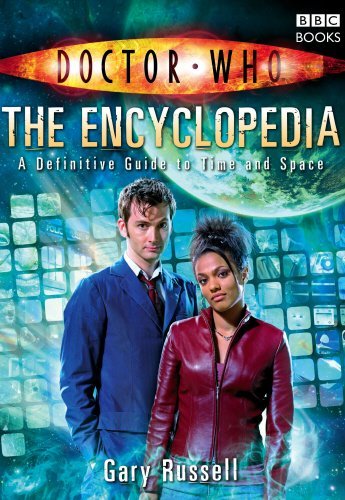 Gary Russell/Doctor Who: The Encyclopedia: A Definitive Guide T