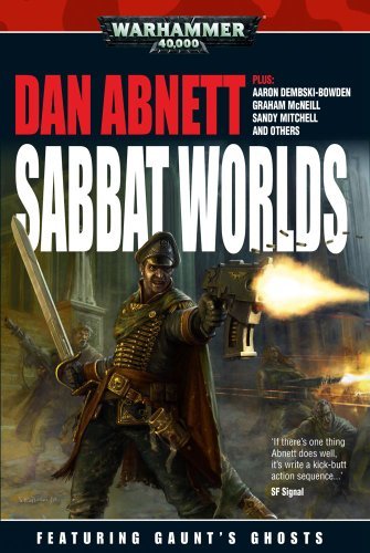 Dan Abnett/Sabbat Worlds