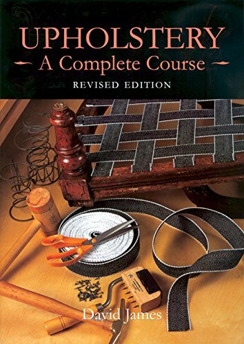 David James Upholstery A Complete Course (revised Edition) Revised 