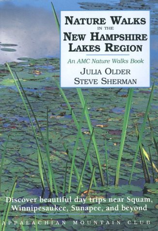 Julia Older Nature Walks In The New Hampshire Lakes Region Di 