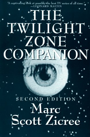 Marc Scott Zicree/The Twilight Zone Companion@0002 EDITION;Revised