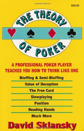 David Sklansky/The Theory of Poker@0003 EDITION;Revised