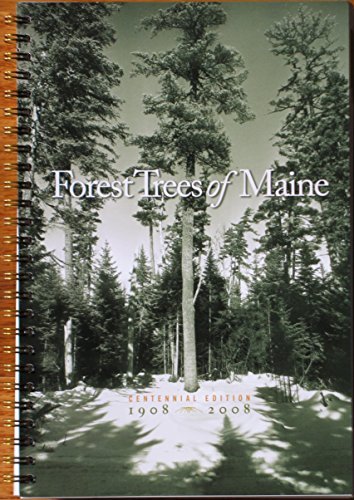 Maine Forest Service Forest Trees Of Maine 1908 2008 