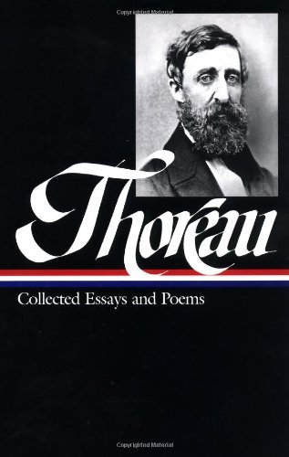 Henry David Thoreau Henry David Thoreau Collected Essays And Poems (loa #124) 