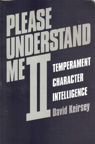 David Keirsey/Please Understand Me II@ Temperament, Character, Intelligence