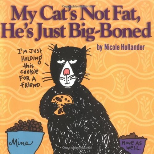 Hollander/My Cat's Not Fat, He's Just Big-Boned