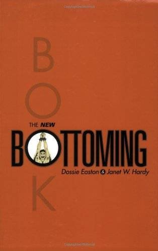 Janet W. Hardy/The New Bottoming Book