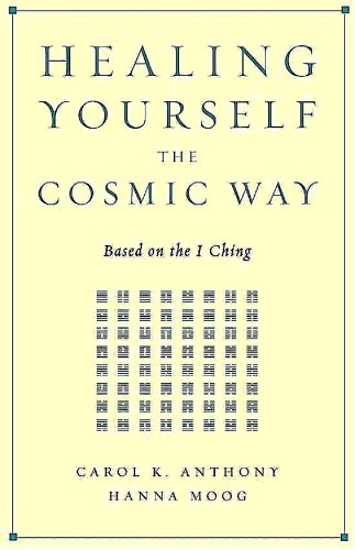 Carol K. Anthony Healing Yourself The Cosmic Way 