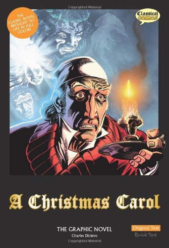 Charles Dickens/A Christmas Carol the Graphic Novel@Original Text