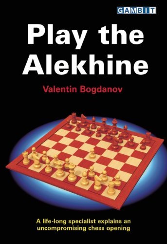 Valentin Bogdanov Play The Alekhine 