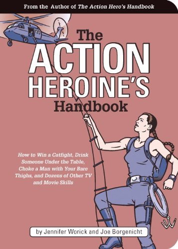 Jennifer Worick/Action Heroine's Handbook