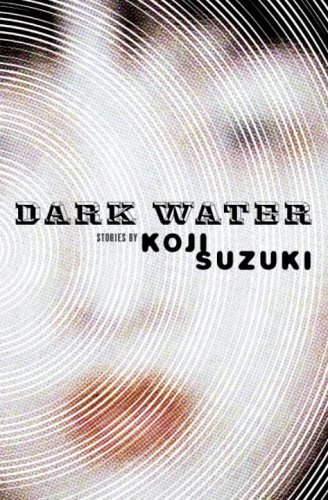 Koji Suzuki/Dark Water