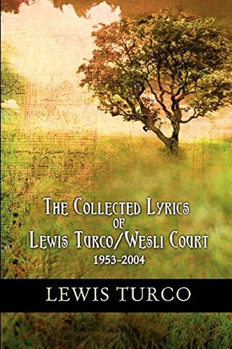 Lewis Turco/The Collected Lyrics of Lewis Turco / Wesli Court