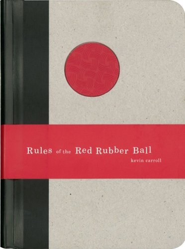 Kevin Carroll/Rules of the Red Rubber Ball@ Find and Sustain Your Life's Work