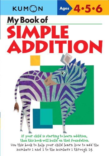 Kumon Publishing/My Book of Simple Addition@ Ages 4-5-6
