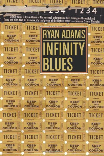 Ryan Adams Infinity Blues Paperback 288 Pages 