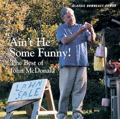 John Mcdonald Ain't He Some Funny! 